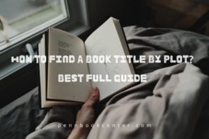How To Find A Book Title By Plot