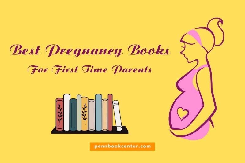 Best Pregnancy Books For First Time Parents
