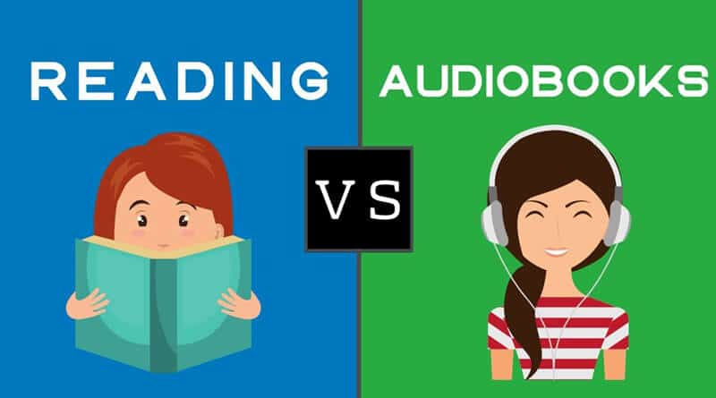 AUDIOBOOKS VS READING