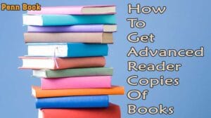 How To Get Advanced Reader Copies Of Books