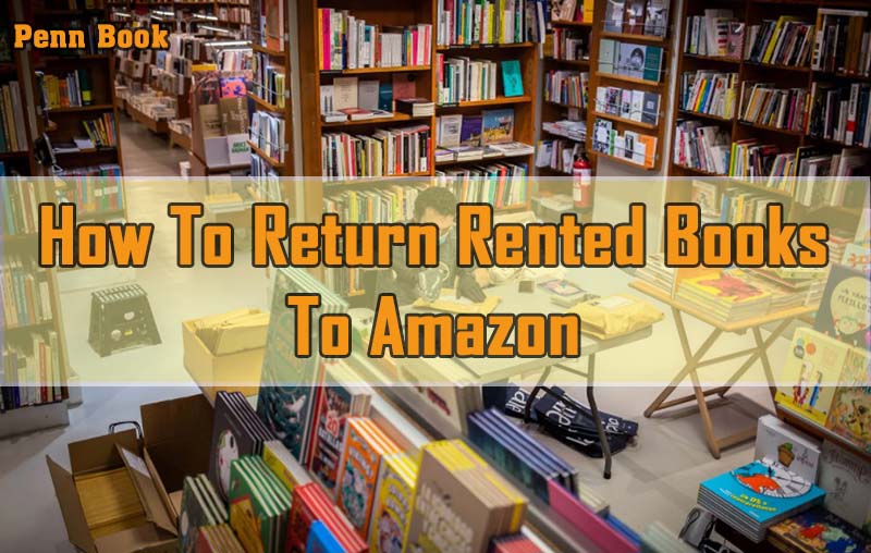 How To Return Rented Books To Amazon