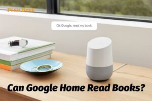 Can Google Home Read Books