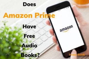 Does Amazon Prime Have Free Audio Books