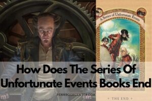 How Does The Series Of Unfortunate Events Books End