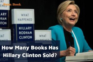 How Many Books Has Hillary Clinton Sold