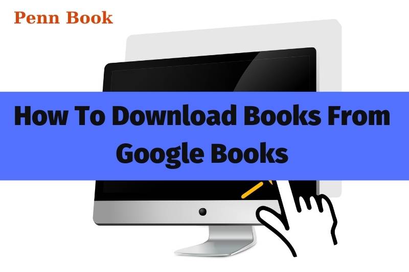 How To Download Books From Google Books