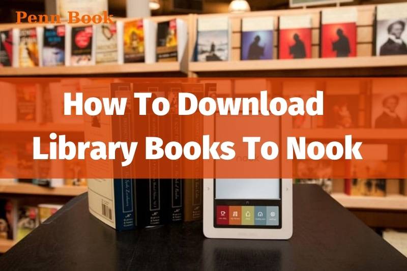 How To Download Library Books To Nook