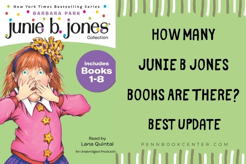 How Many Junie B Jones Books Are There? Best Update