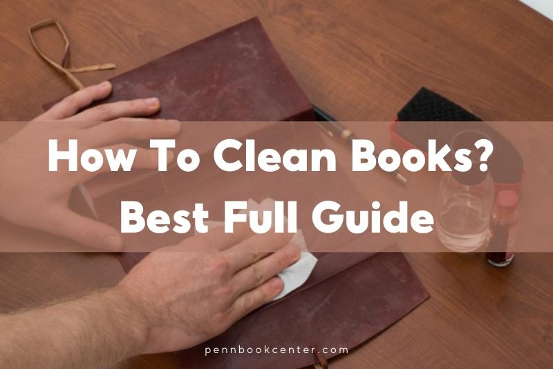 How To Clean Books