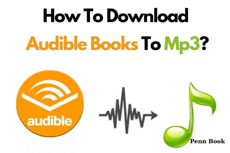 How To Download Audible Books To Mp3