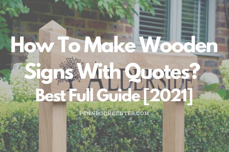 How To Make Wooden Signs With Quotes