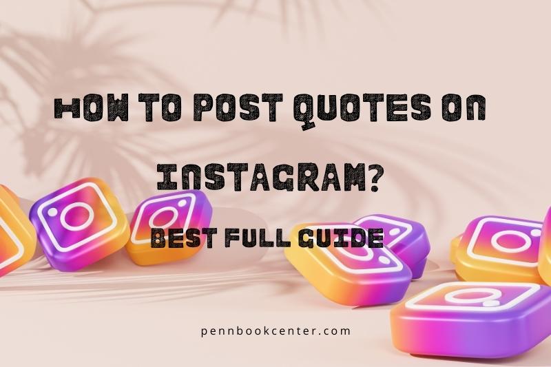 How To Post Quotes On Instagram