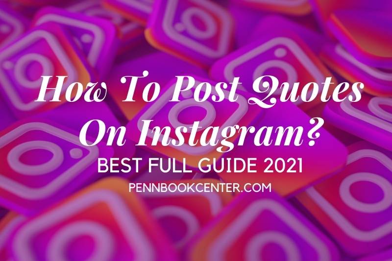 How To Post Quotes On Instagram?