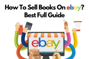 How To Sell Books On eBay? Best Full Guide