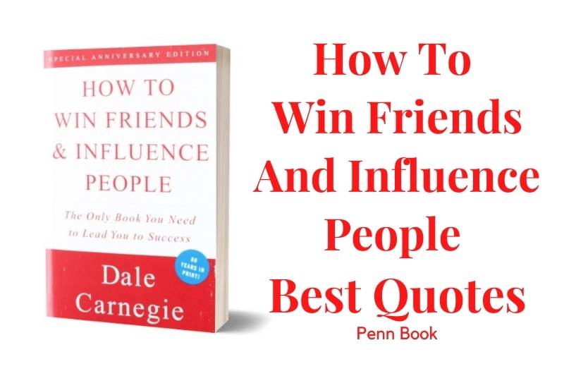 How To Win Friends And Influence People Quotes