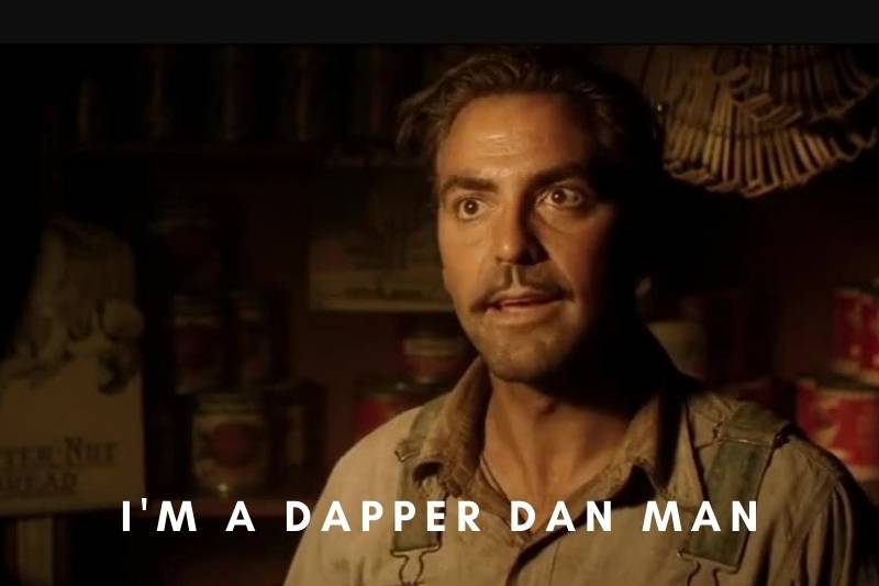 I'm A Dapper Dan Man