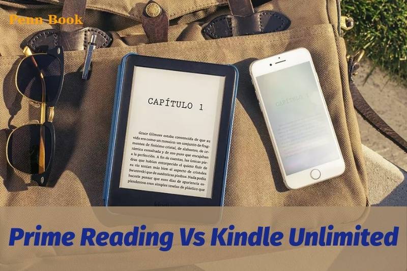 Prime Reading Vs Kindle Unlimited