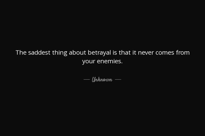 Sayings about being betrayed
