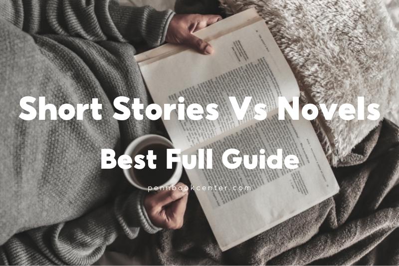 Short Stories Vs Novels