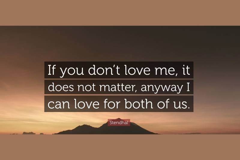 He don t love me quotes