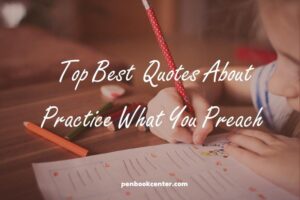 Top Best Practice What You Preach Quotes