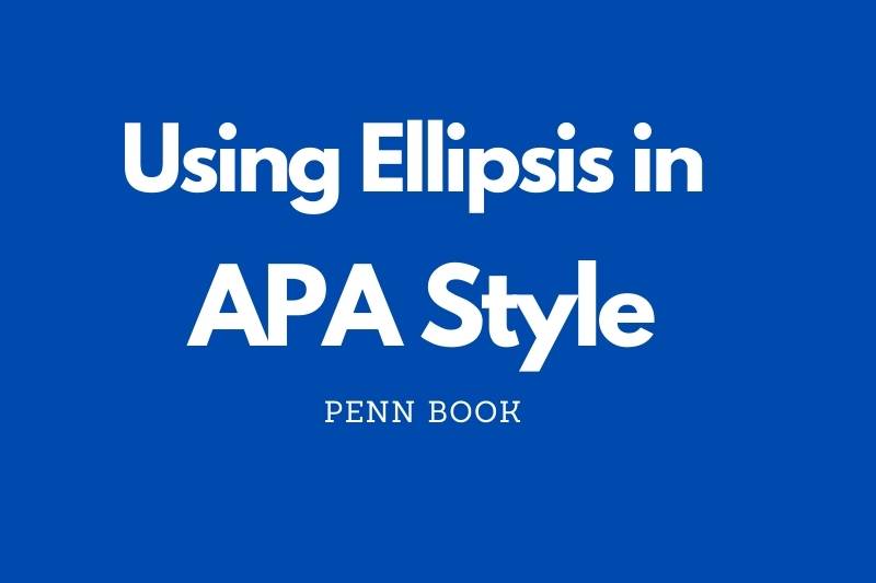 Using Ellipsis in APA Style
