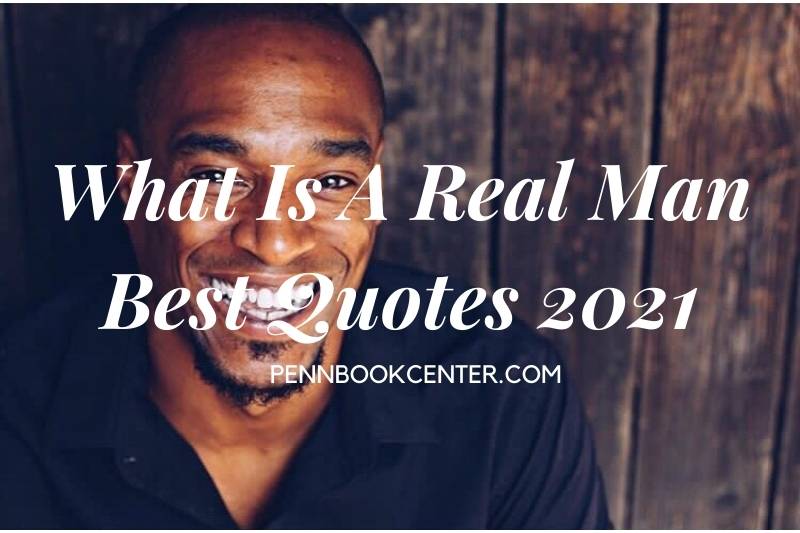 What Is A Real Man Quotes