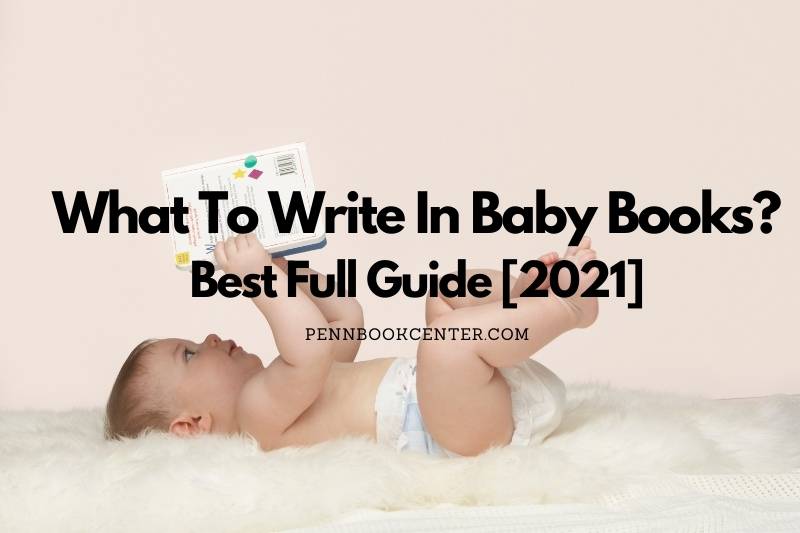 What To Write In Baby Books