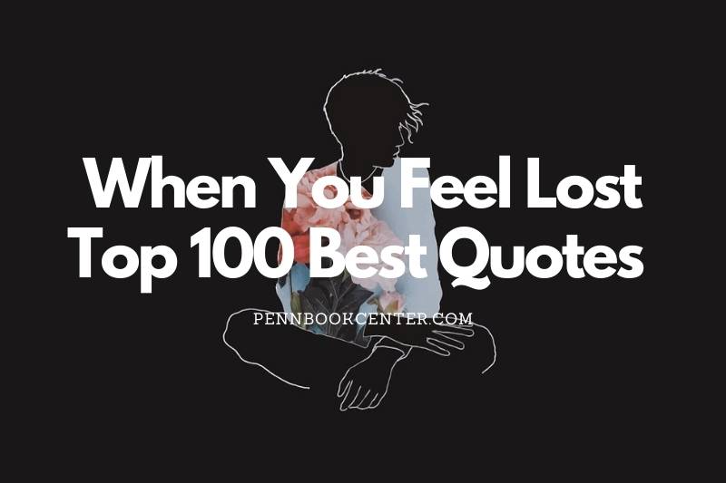 When You Feel Lost Quotes
