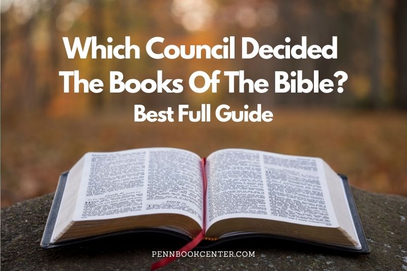Which Council Decided The Books Of The Bible