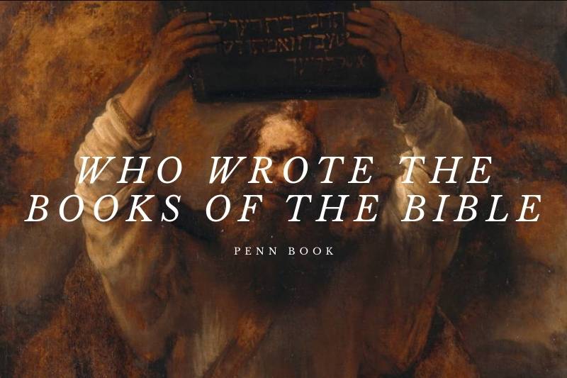 Who Wrote The Books Of The Bible