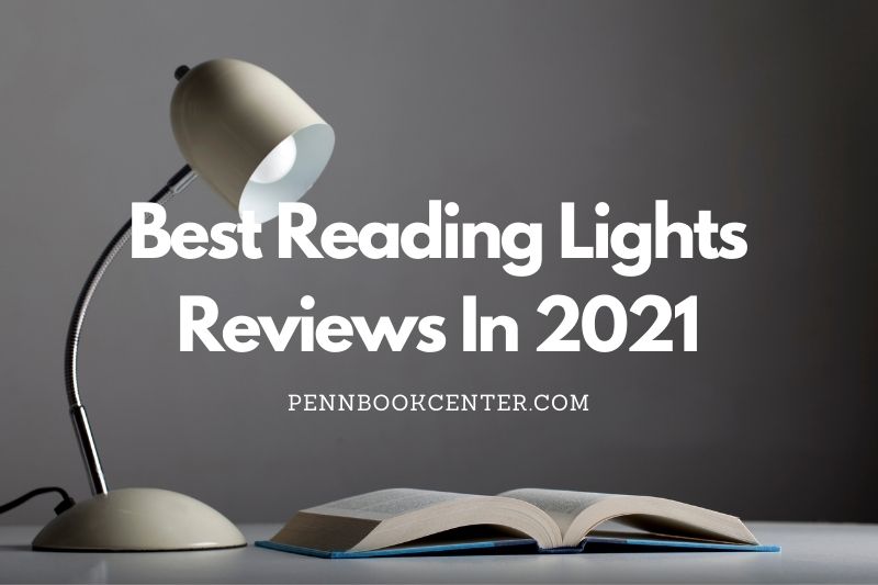 Best Reading Light And Lamps 2022, What Kind Of Lamp Is Best For Reading