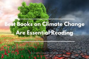 Best Books on Climate Change Are Essential Reading