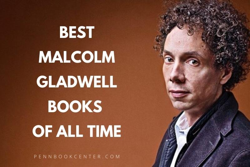 Best Malcolm Gladwell Books Of All Time