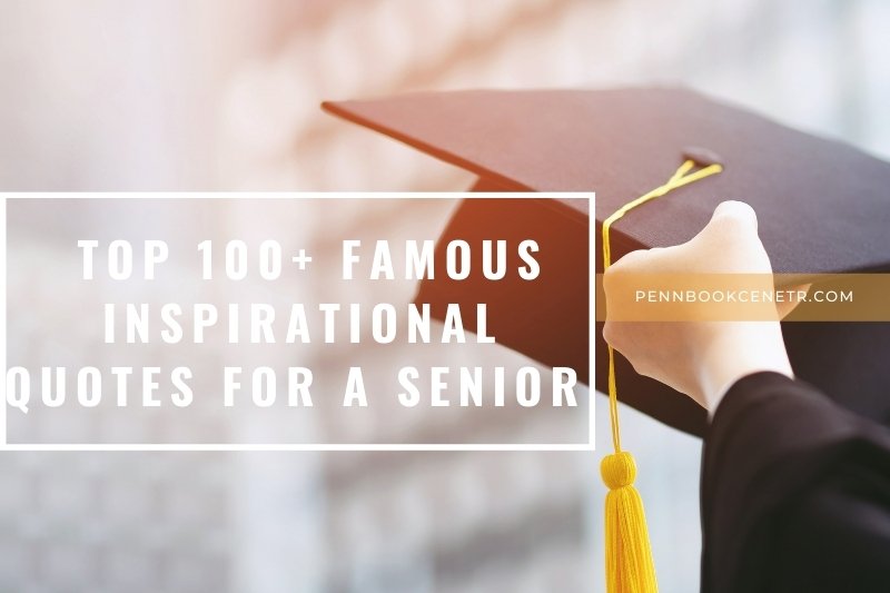 Famous Inspirational Quotes For A Senior