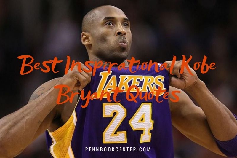 Best Inspirational Kobe Bryant Quotes