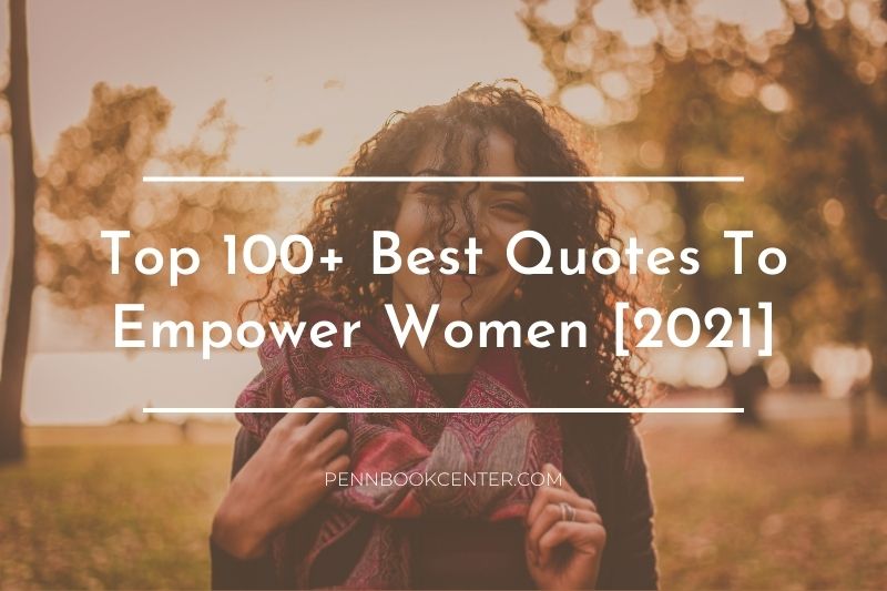 Best Quotes To Empower Women
