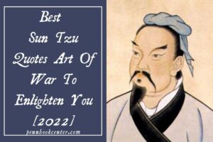 Best Sun Tzu Quotes Art Of War To Enlighten You