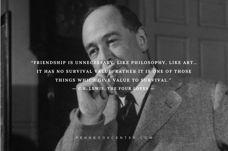 C.S. Lewis Sayings On Love and Friends