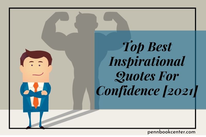 Top Best Inspirational Quotes For Confidence