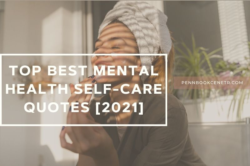 Top Best Mental Health Self-Care Quotes