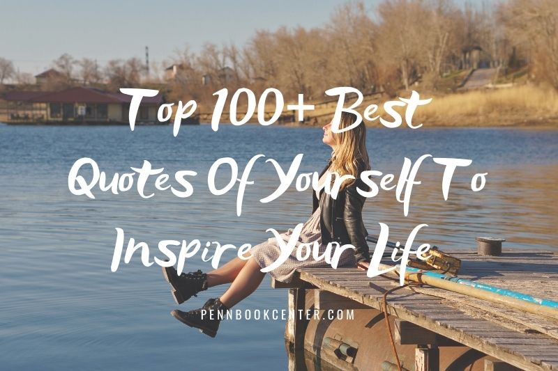 Top Best Quotes Of Yourself To Inspire Your Life