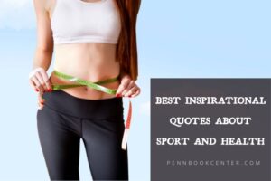 Best Inspirational Quotes About Sport And Health