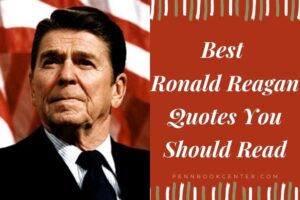 Best Ronald Reagan Quotes You Should Read