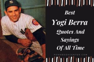 Best Yogi Berra Quotes And Sayings Of All Time