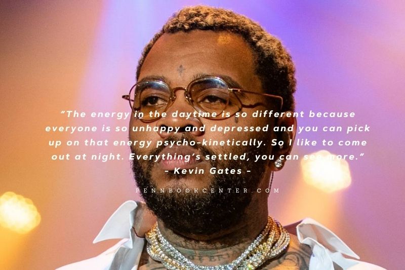 Kevin Gates Love Quotes