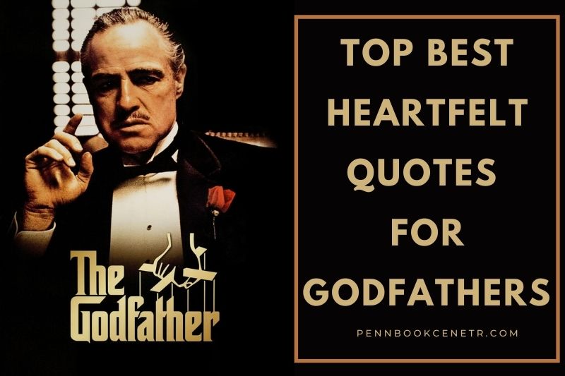 Top Best Heartfelt Quotes For Godfathers You Can't Skip