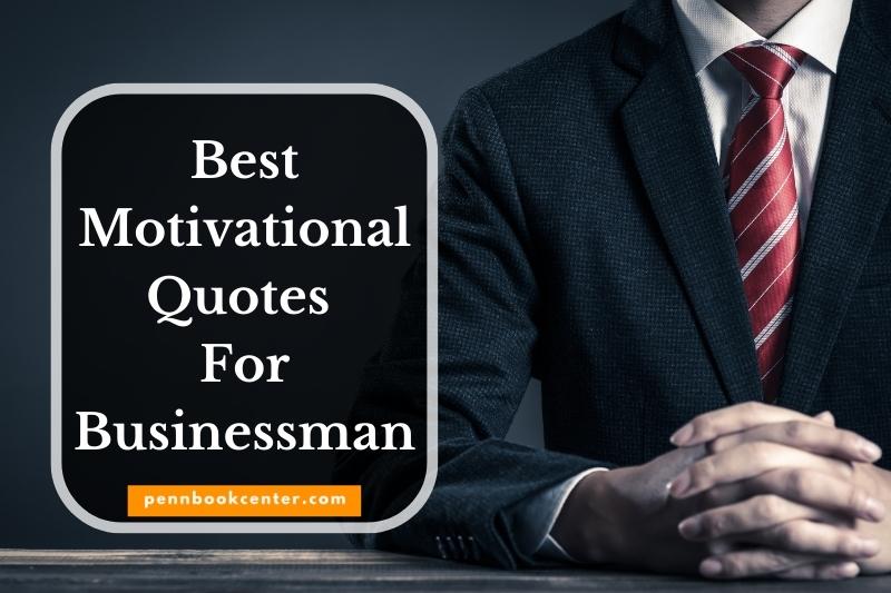 Best Motivational Quotes For Businessman