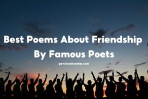 Best Poems About Friendship By Famous Poets