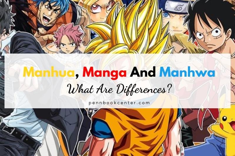 Difference Between Manhua, Manga And Manhwa, Did You Know? Best 2023 | PBC